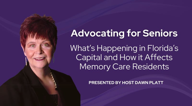 Advocating for Seniors: Host Dawn Platt Discusses Visit to FL Capital for Memory Care Legislation