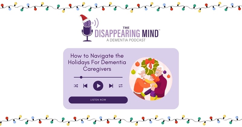 How to Navigate the Holidays For Dementia Caregivers