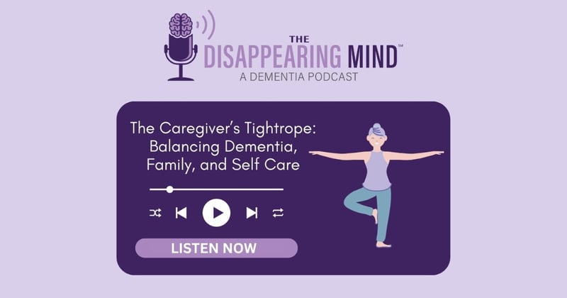 The Caregiver’s Tightrope: Balancing Dementia, Family, and Self Care