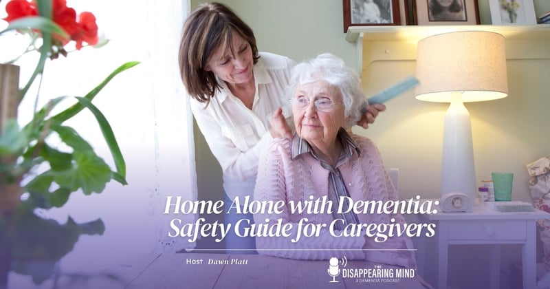 Home Alone with Dementia: Safety Guide for Caregivers