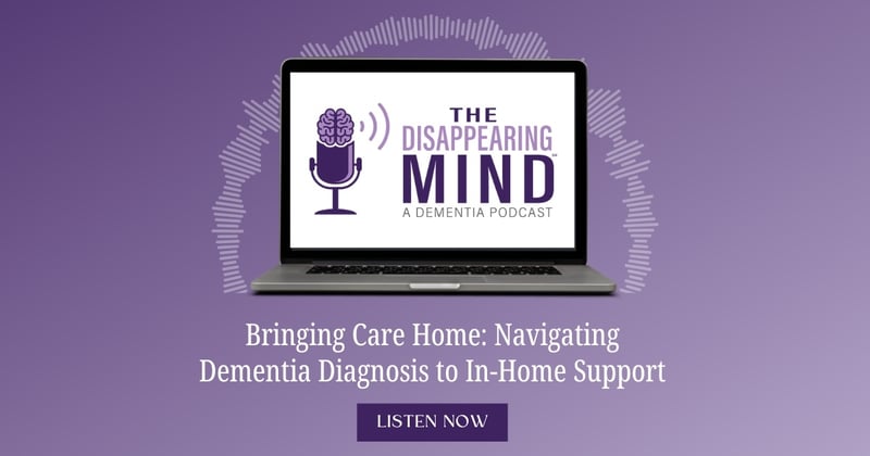 Bringing Care Home: Navigating Dementia Diagnosis to In-Home Support