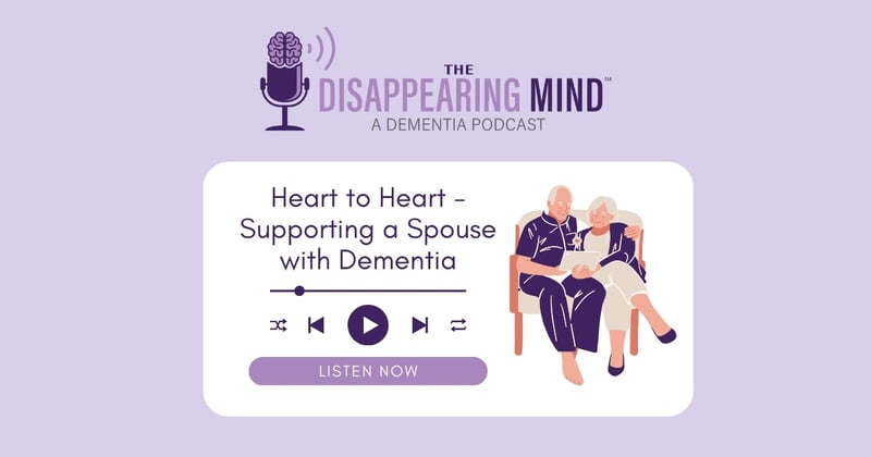 Heart to Heart - Supporting a Spouse with Dementia