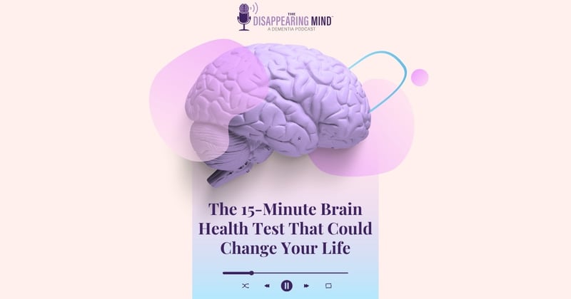 The 15-Minute Brain Health Test That Could Change Your Life