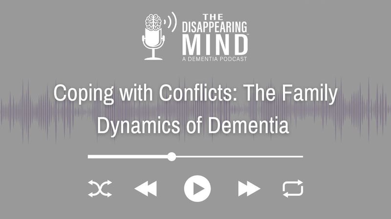 Coping with Conflicts: The Family Dynamics of Dementia 